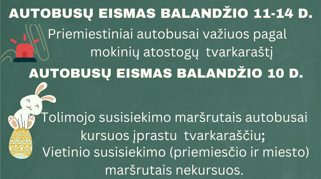 Autobusų eismas balandžio 10 -14 dienomis